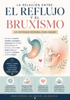 Reflujo y Bruxismo: Lo que no te han contado